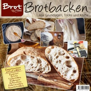 BROTFibel Brotbacken – Alle Grundlagen, Tricks und Kniffe